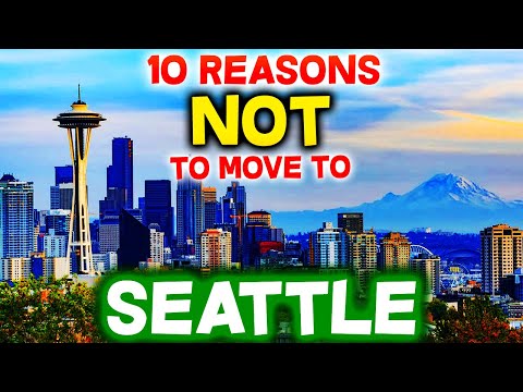 Top 10 Reasons NOT to Move to Seattle, Washington