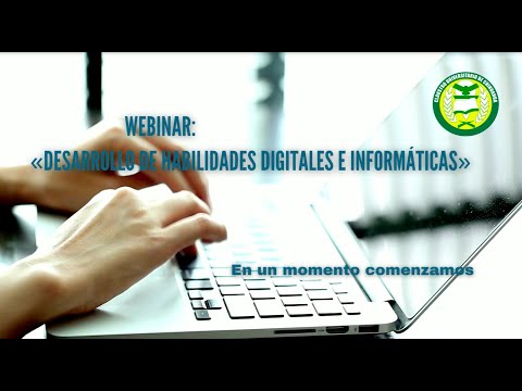 Webinar: "Desarrollo de Habilidades Digitales e Informáticas"