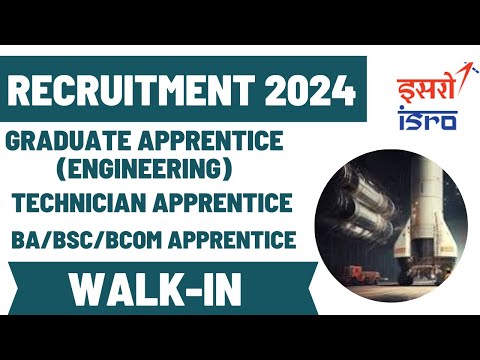 Latest Apperentice Vacancy 2024 | walk in Only | Isro 2024 vacancy