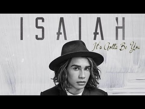 Isaiah - It's Gotta Be You (Lyrics)