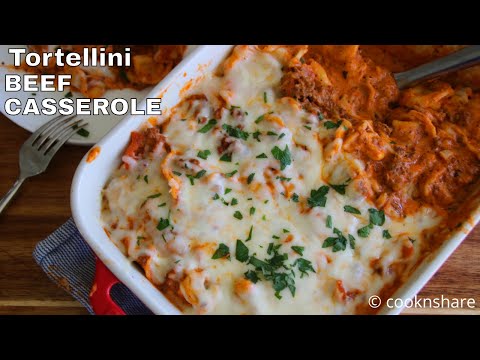 Budget Tortellini Casserole with Ground Beef and Cream Cheese!