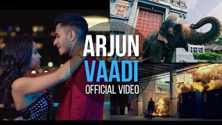 Arjun  - Vaadi OFFICIAL VIDEO