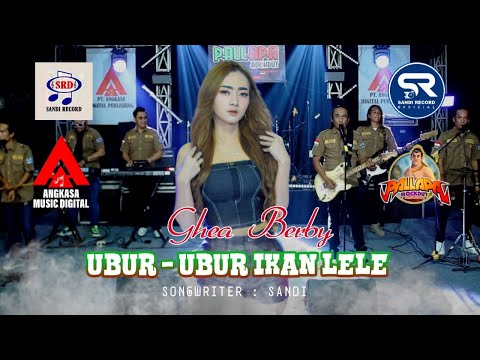 Ghea Berby - Ubur Ubur Ikan Lele [Official Live Music Video]