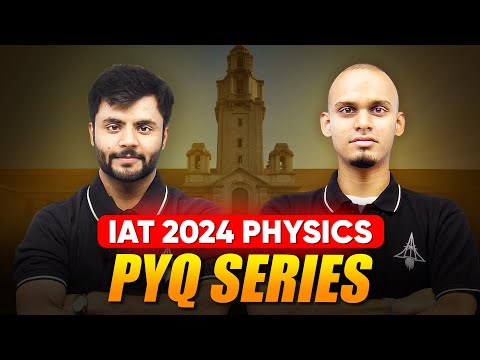 Start your IAT Journey here | IAT PYQ 2024 | COMPLETE Solution🔥