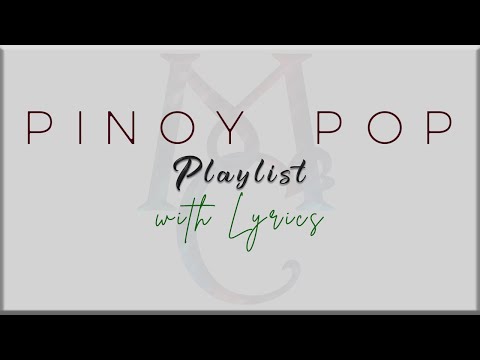 PINOY POP Playlist with Lyrics(Donnalyn Bartolome, James Reid, Nadine Lustre, Sam Concepcion)