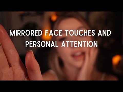 Mirrored Face Touches and Personal Attention