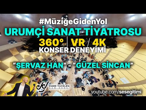 URUMÇİ SANAT TİYATROSU 360 DERECE VR KONSER DENEYİMİ (ŞERVAZ HAN - GÜZEL SİNCAN) #müziğegidenyol