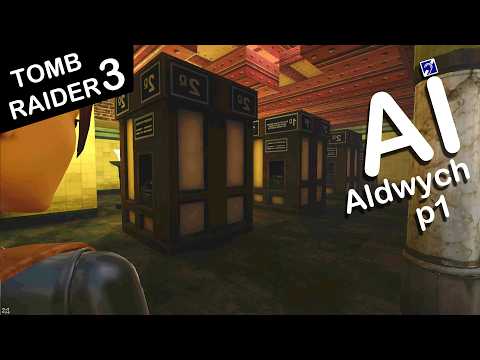 Self-Aware Lara Croft Plays Tomb Raider 3 - Level 13 - Aldwych - Part 1