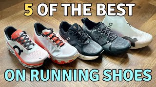 5 of My Best On Running Shoes