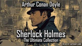 Complete Sherlock Holmes Audiobook Collection: All Novels & Stories | Audiobook 🎧📚