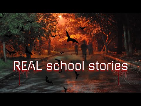 3 REAL Creepy School Stories