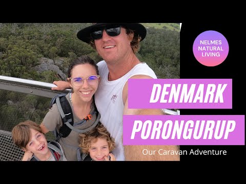 Caravan living around WA | Denmark | Porongurup | South West WA