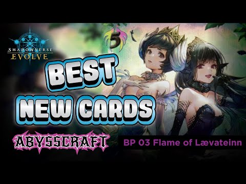 BEST CARDS To Pick Up For Abysscraft - Flames of Laevateinn | Shadowverse Evolve Discussion