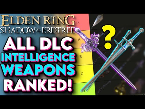 Elden Ring DLC - All INTELLIGENCE Weapons Ranked! Which DLC Intelligence Weapon Is Best?