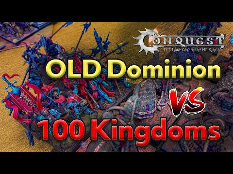 Old Dominion vs 100 Kingdoms "Breakout" (Conquest Last Argument of Kings) - 2,000 pts