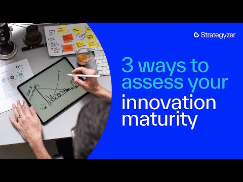 3 Ways to Assess your Innovation Maturity: A Webinar for CEOs and Corporate Innovators