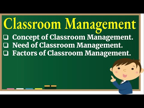 Classroom Management- Concept, Need and Factors. #ClassroomManagement