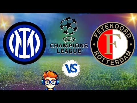 🔴Inter vs Feyenoord | UEFA Champions League ⚽ #live #calcio #Championsleague