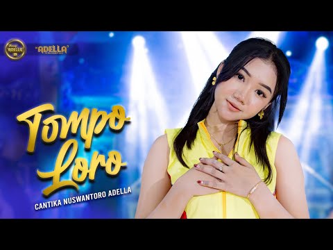 TOMPO LORO - Cantika Adella - OM ADELLA