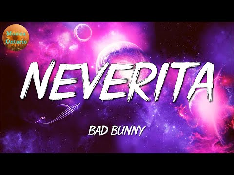 ♩ Bad Bunny – Neverita | Jhay Cortez, Rauw Alejandro (Letra\Lyrics)