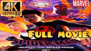 Spiderman across the spider verse Full Movie 2023 4K 🕷️🌌