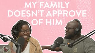 "My Family Doesn't Approve of Him" #HMAY Ep.181