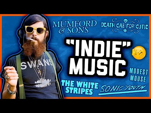 THE PROBLEM WITH “INDIE MUSIC”