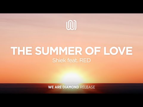 Shiek - The Summer of Love (feat. RED)