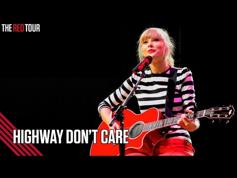 Taylor Swift - Highway Don't Care (Live on the Red Tour)