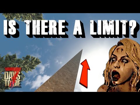 How High Can You Build in 7 Days to Die?