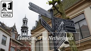 Haarlem: What to know before you visit Haarlem, The Netherlands