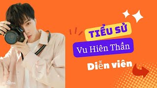 Tiểu Sử Vu Hiên Thần 于轩晨/Yu Xuan Chen - SAO HOA NGỮ