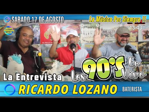 RICARDO LOZANO | El Pegassero Presenta . . . Programa LOS 90s EN VIVO / SABADO 17 AGO 2024