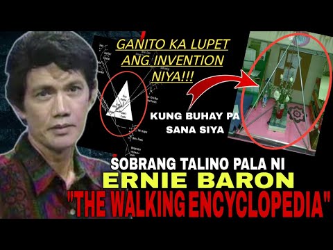 PINAKA MALUPET NA IMBENSYON NI ERNIE BARON SA KASAYSAYAN | THE WALKING ENCYCLOPEDIA BRIEF HISTORY