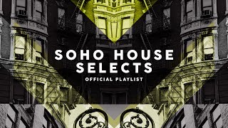 Lounge & Chill 🕶️ - Soho House Selects