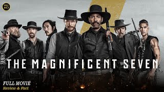 The Magnificent Seven Full Movie In English | Hollywood Movie In English | Review & Facts