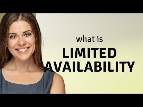 Unlocking the Mystery of "Limited Availability"