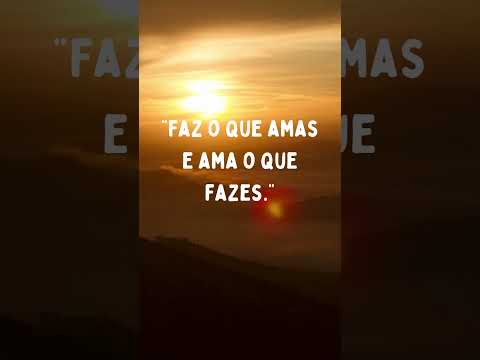 Ama o Que Fazes: O Caminho para um Trabalho Extraordinário #motivação #frasesmotivacao #motivacional