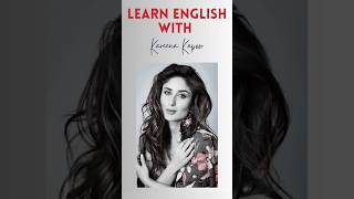 Learn English with Kareena Kapoor