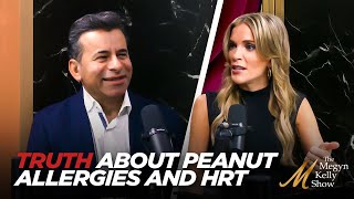 Exposing the Truth About Peanut Allergies, Hormone Replacement Therapy and More, w/ Dr. Marty Makary