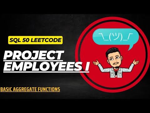 1075. Project Employees I  | LEETCODE SQL 50 | INTERVIEW SQL QUESTION