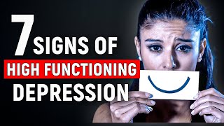 7 Signs You May Have High Functioning Depression