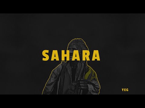 YEG - SAHARA [Official Audio]