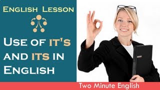 Use of it's and its in English - English Grammar Lesson Online