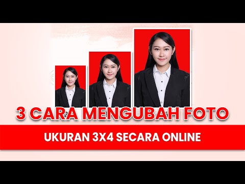 3 Cara Mengubah Foto Ukuran 3x4 Secara Online