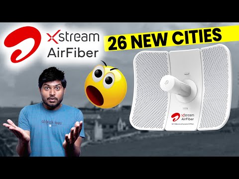 Airtel Xstream Airfiber - New Cities Update