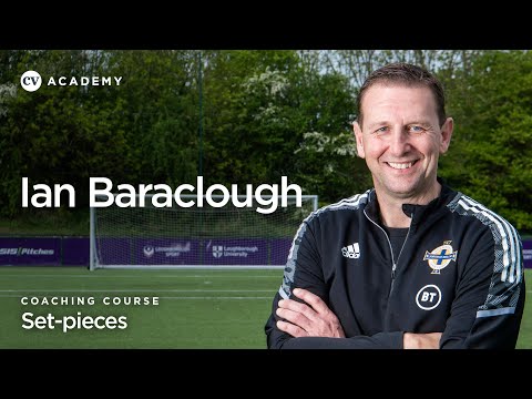 Ian Baraclough, Northern Ireland head coach • Set-pieces coaching course • CV Academy