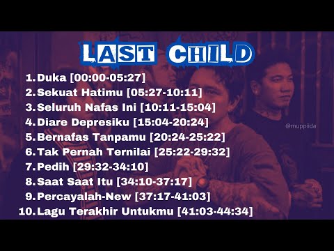 Lagu Last Child Full Album