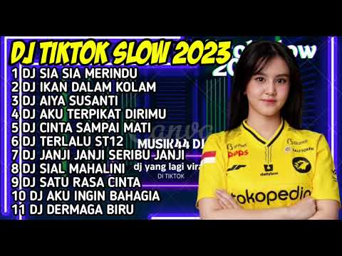 DJ TIKTOK 2023 SLOW BASS - DJ SIA SIA MERINDU - DJ IKAN DALAM KOLAM REMIX VIRAL