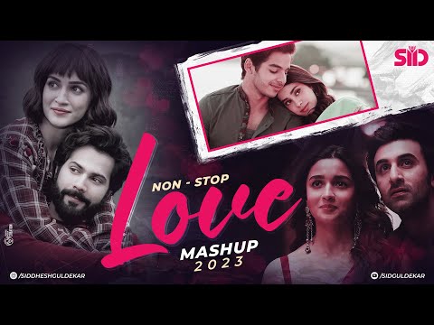 Nonstop Love Mashup 2023 🧡🧡💚 Best Mashup of Arijit Singh, Jubin Nautiyal, Atif Aslam , Darshan Raval